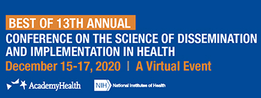 CONFERENCE ON THE SCIENCE OF DISSEMINATION AND IMPLEMENTATION IN HEALTH